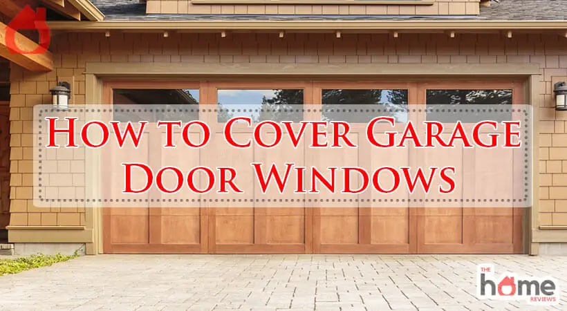 How to Cover Garage Door Windows-Fi
