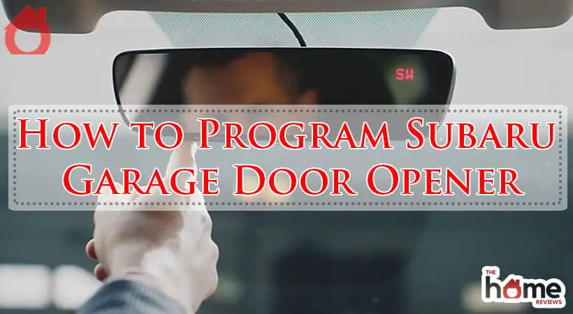 How to Program Subaru Garage Door Opener-Fi