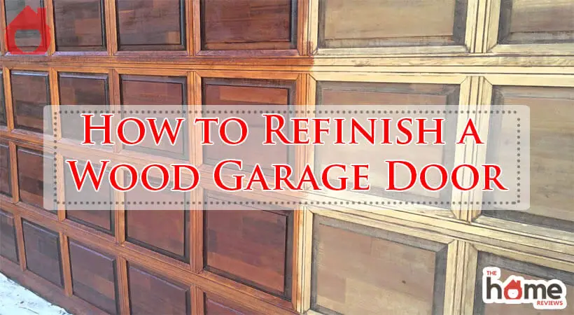 How to Refinish a Wood Garage Door-Fi