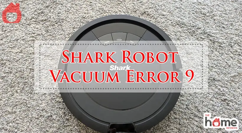 Shark Robot Vacuum Error 9-Fi