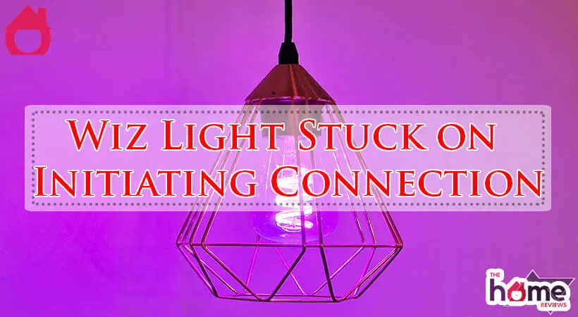 Wiz Light Stuck on Initiating Connection-Fi