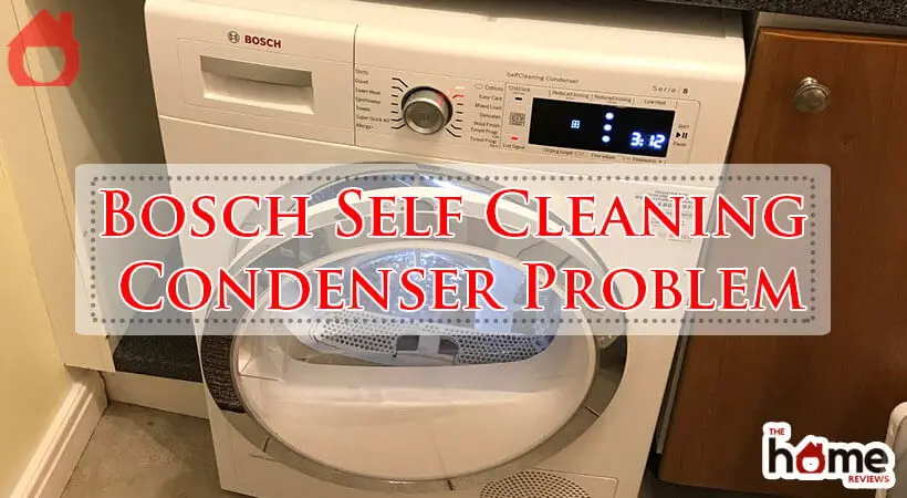 Bosch Self Cleaning Condenser Problem-Fi