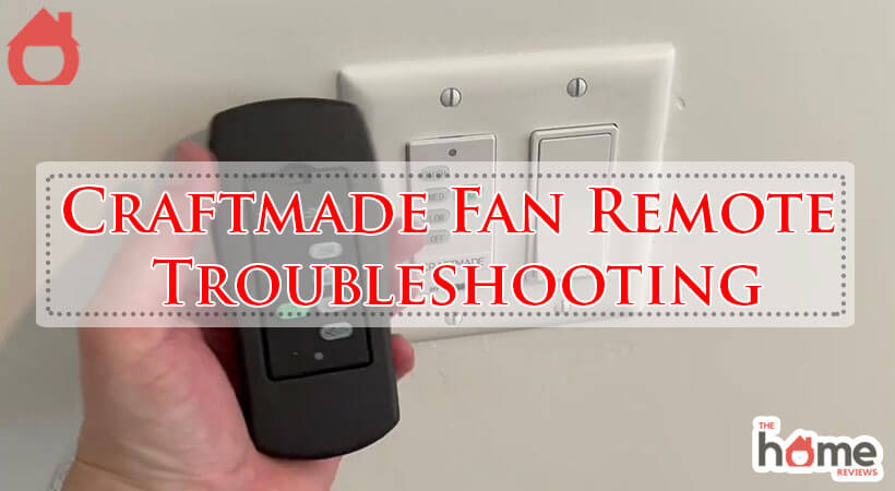 Craftmade Fan Remote Troubleshooting-Fi