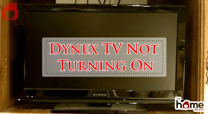 Dynex TV Not Turning On-Fi