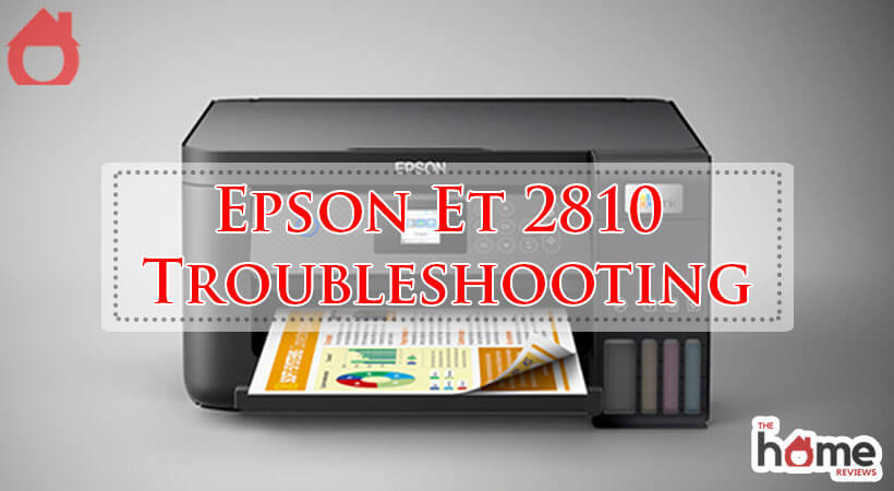 Epson Et 2810 Troubleshooting-Fi