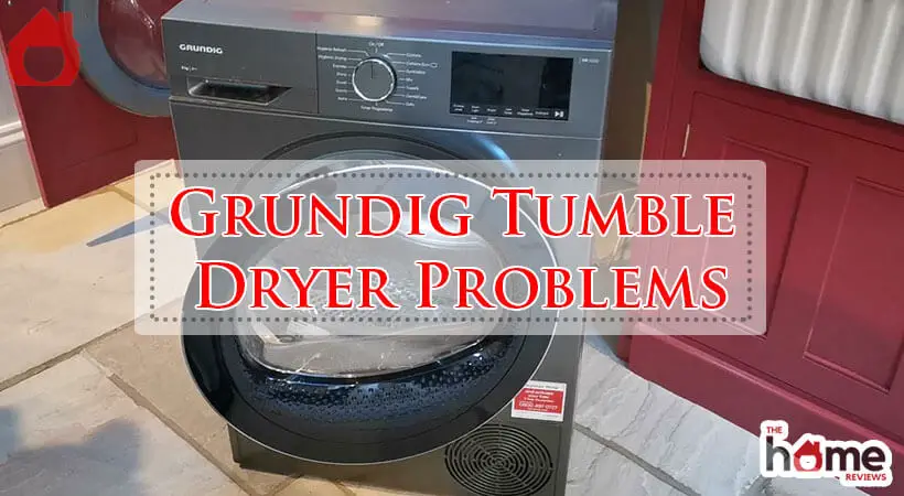 Grundig Tumble Dryer Problems-Fi