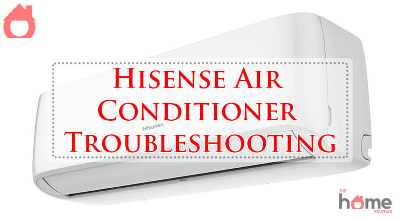 Hisense Air Conditioner Troubleshooting-Fi