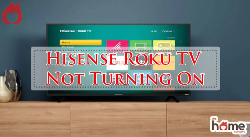 Hisense Roku TV Not Turning On-Fi