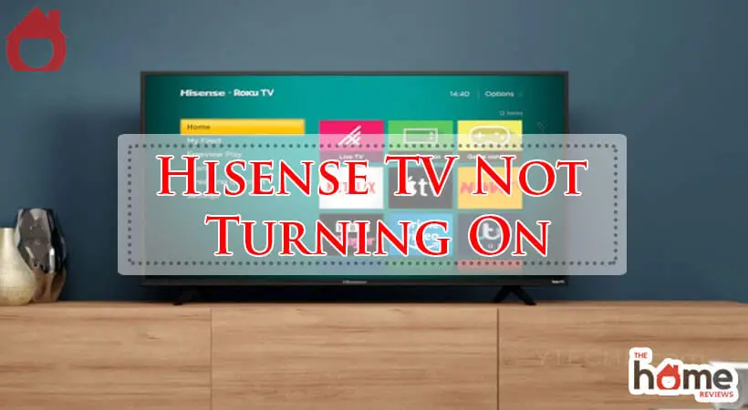 Hisense TV Not Turning On-Fi