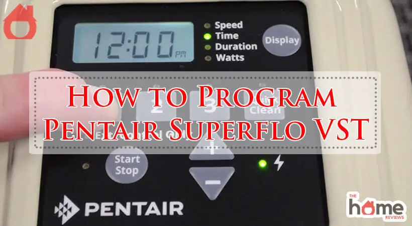 How to Program Pentair Superflo VST-Fi