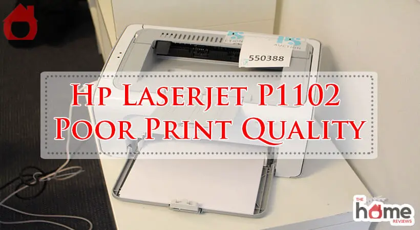 Hp Laserjet P1102 Poor Print Quality-Fi