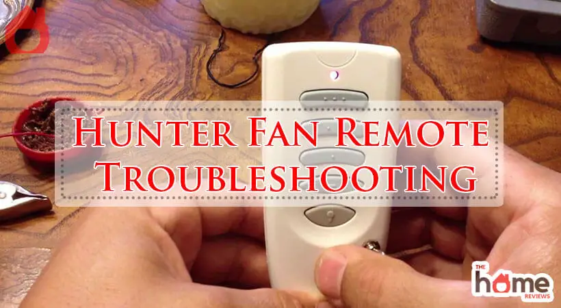 Hunter Fan Remote Troubleshooting-Fi