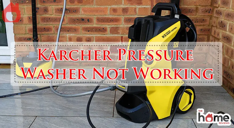 Karcher Pressure Washer Not Working-Fi