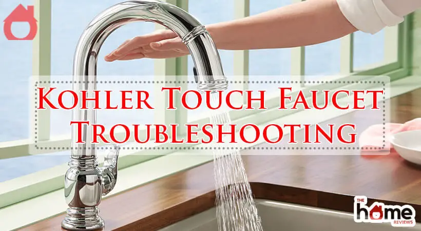 Kohler Touch Faucet Troubleshooting-Fi