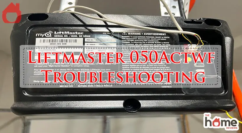 Liftmaster 050Actwf Troubleshooting-Fi