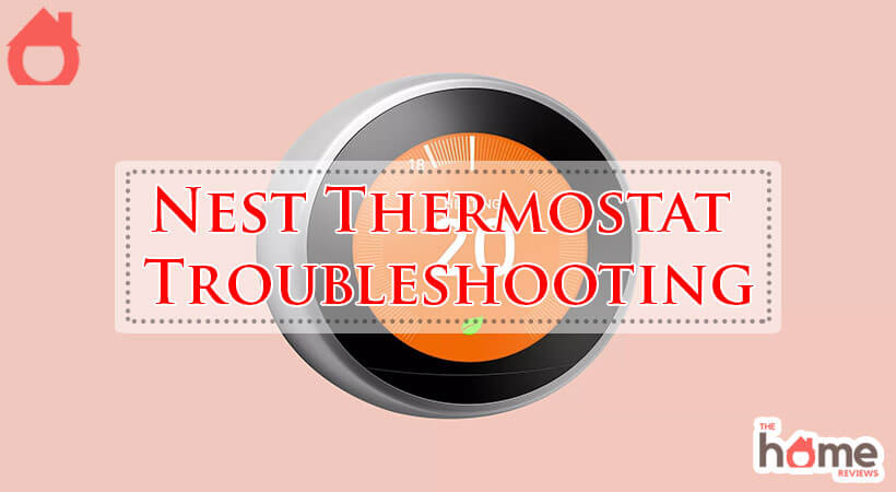Nest Thermostat Troubleshooting-Fi