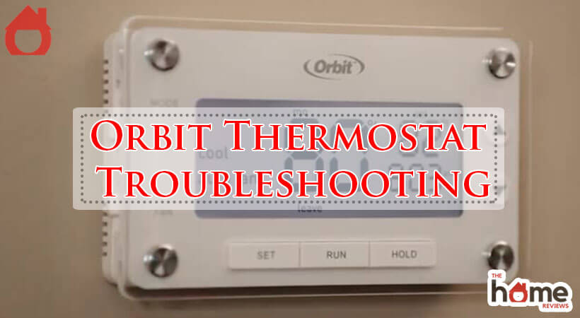 Orbit Thermostat Troubleshooting-Fi