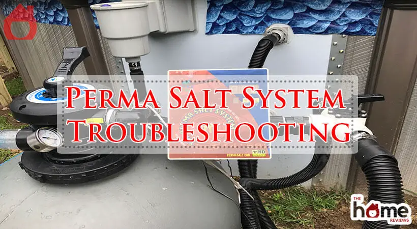 Perma Salt System Troubleshooting-Fi