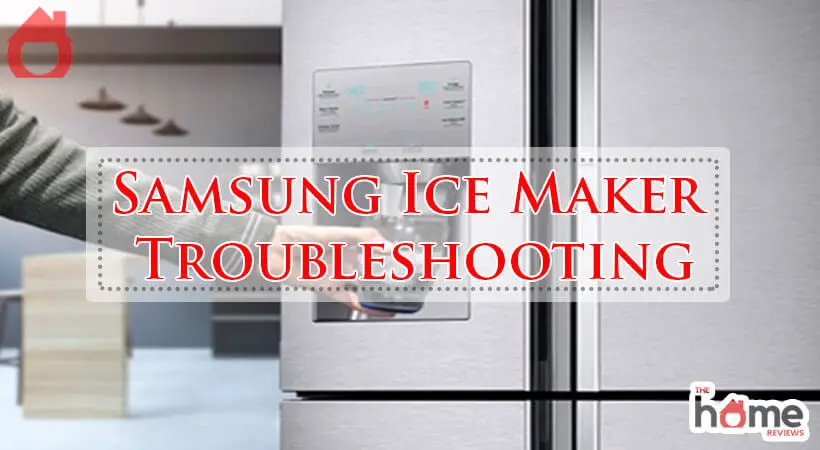 Samsung Ice Maker Troubleshooting-Fi