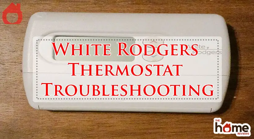 White Rodgers Thermostat Troubleshooting-Fi