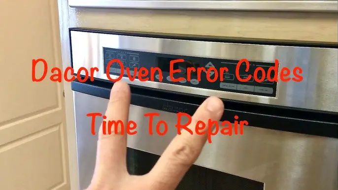 Dacor Oven Error Codes