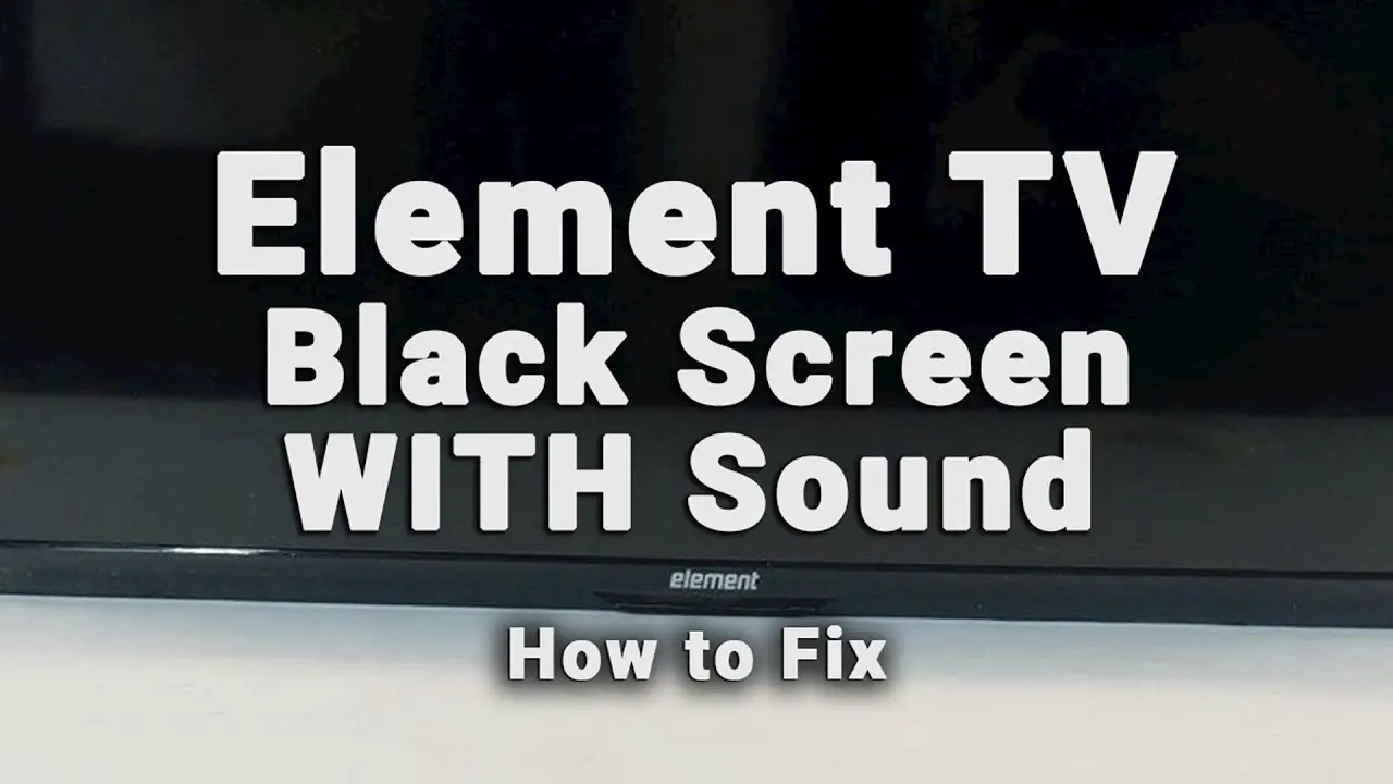 Element Tv No Picture But Sound