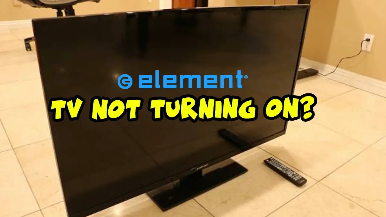 Element Tv Not Turning on