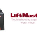 Liftmaster Gate Troubleshooting