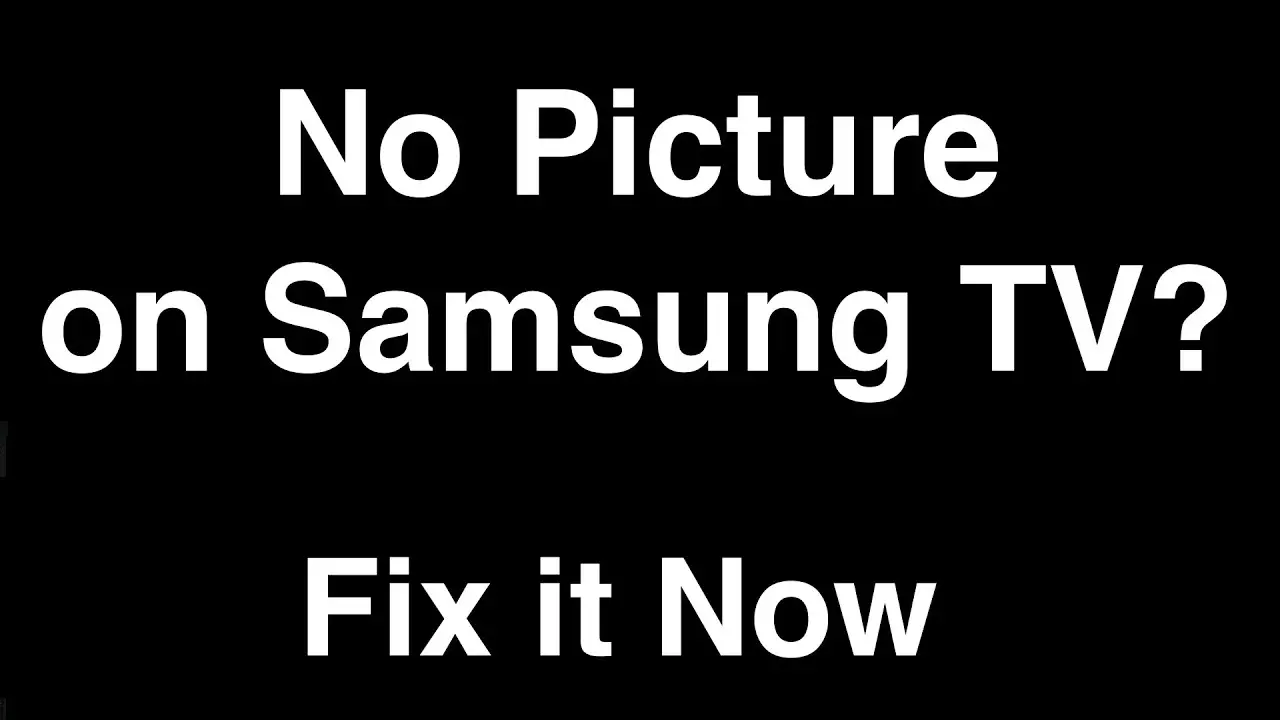 Samsung Tv Troubleshooting No Picture