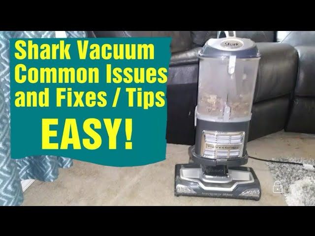 Shark Vacuum Cleaner Troubleshooting