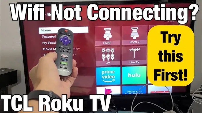 Tcl Roku Tv Not Connecting to Wifi