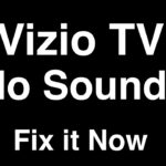 Vizio Tv Troubleshooting No Sound