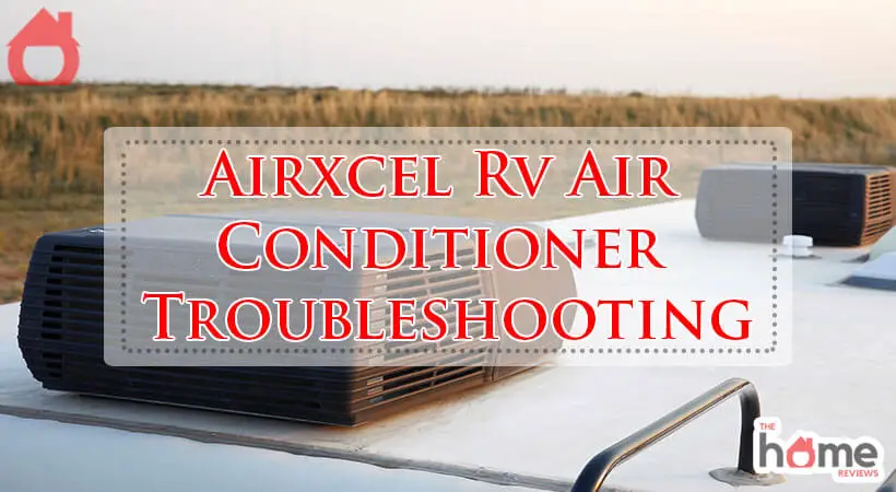 Airxcel Rv Air Conditioner Troubleshooting-Fi