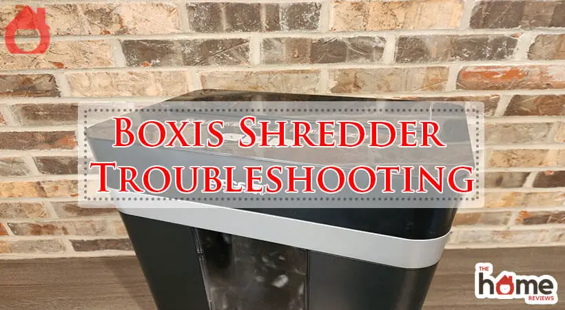 Boxis Shredder Troubleshooting-Fi