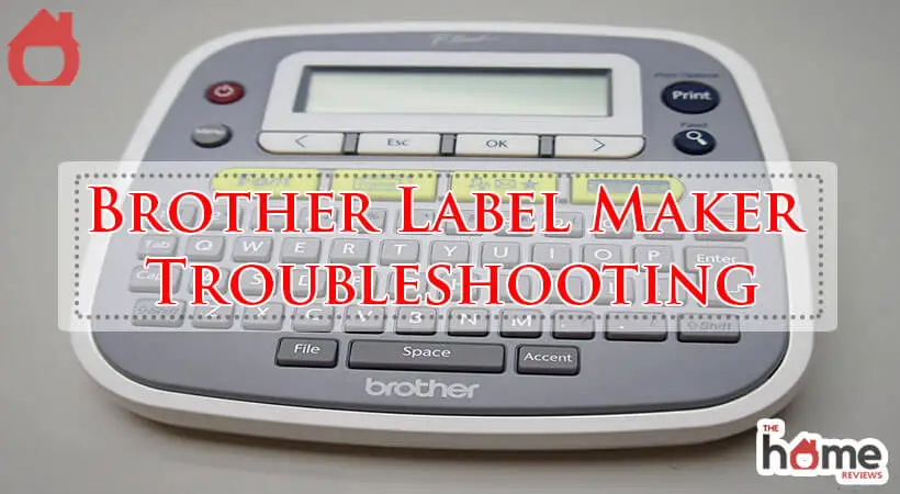 Brother Label Maker Troubleshooting-Fi