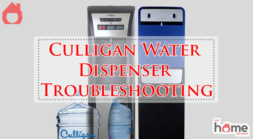 Culligan Water Dispenser Troubleshooting-Fi