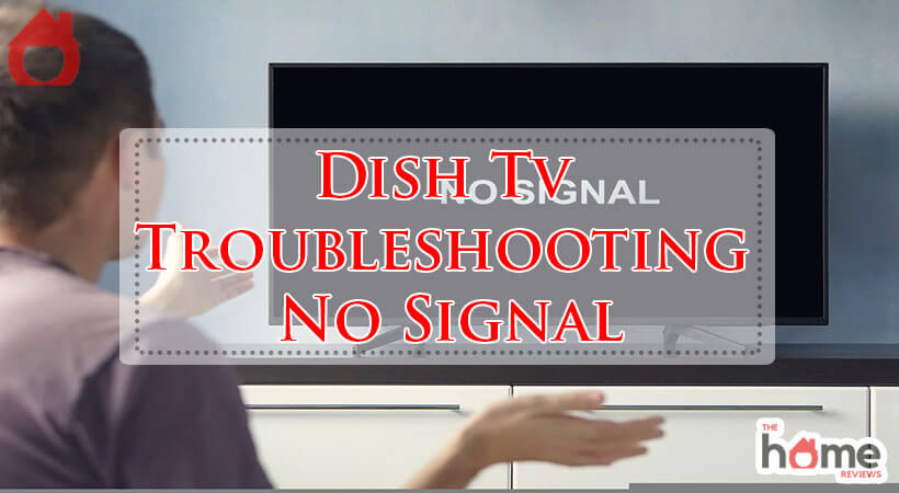 Dish Tv Troubleshooting No Signal-Fi