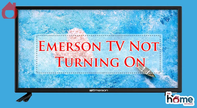 Emerson TV Not Turning On-Fi