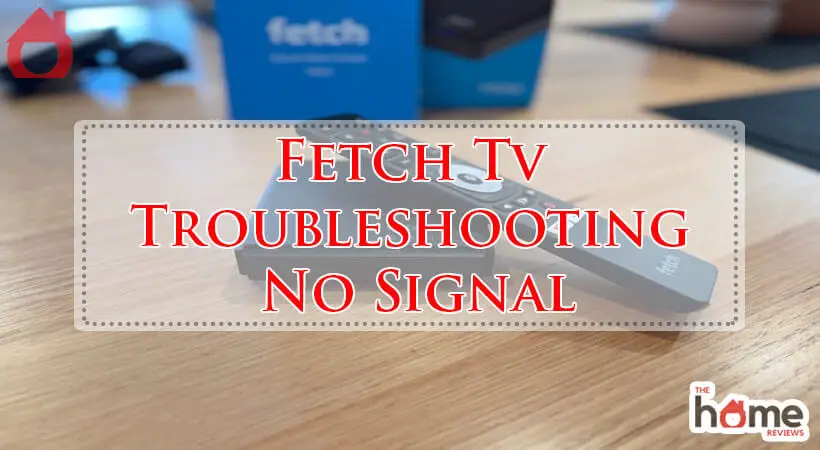 Fetch Tv Troubleshooting No Signal-Fi