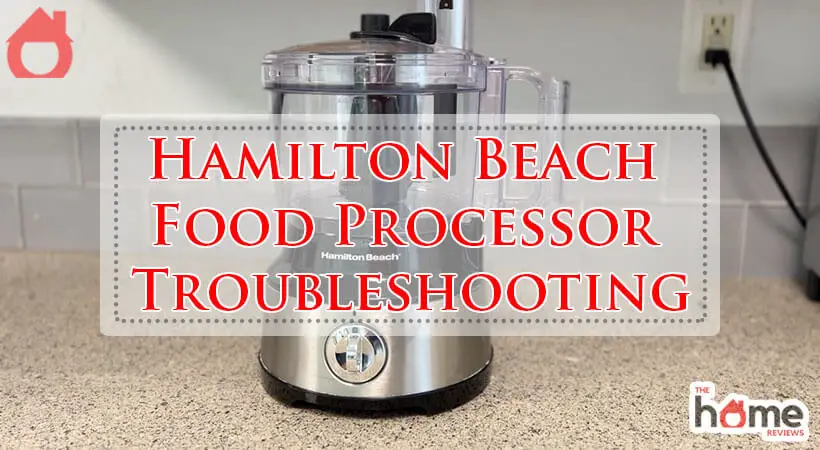 Hamilton Beach Food Processor Troubleshooting-Fi