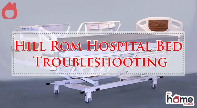 Hill Rom Hospital Bed Troubleshooting-Fi