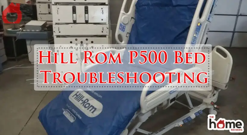 Hill Rom P500 Bed Troubleshooting-Fi