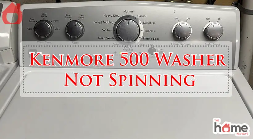 Kenmore 500 Washer Not Spinning-Fi