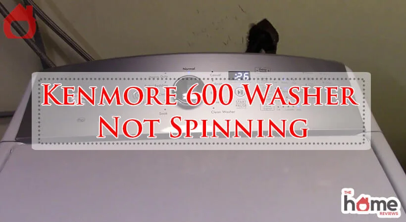 Kenmore 600 Washer Not Spinning-Fi