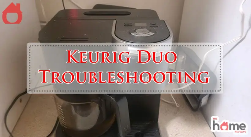 Keurig Duo Troubleshooting-Fi