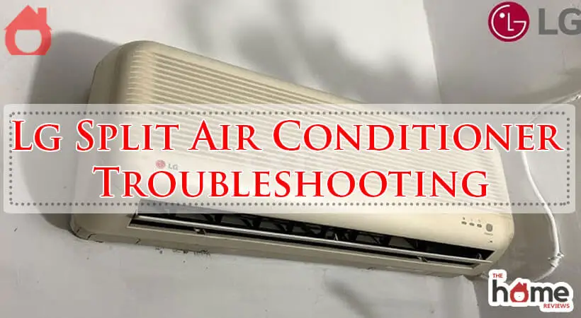 Lg Split Air Conditioner Troubleshooting-Fi