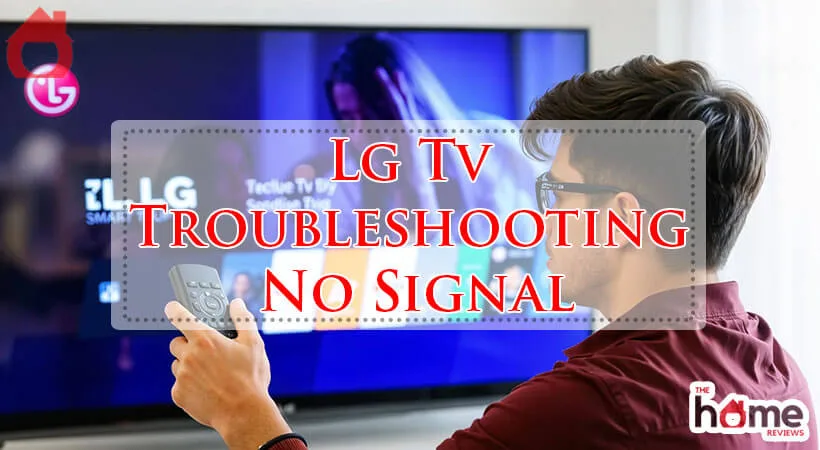Lg Tv Troubleshooting No Signal-Fi