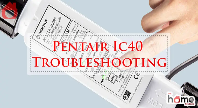 Pentair Ic40 Troubleshooting-Fi