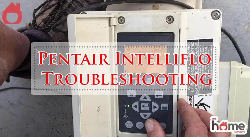 Pentair Intelliflo Troubleshooting-Fi