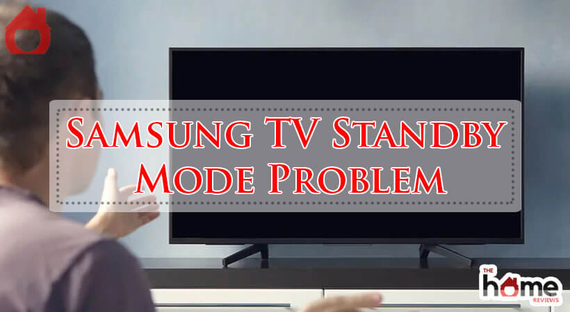 Samsung TV Standby Mode Problem-Fi